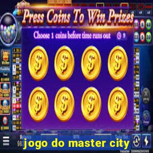 jogo do master city